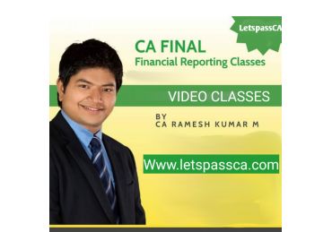 CA final – Financial Reporting – New syllabus - 240 hrs – Regular Class in English- CA Ramesh Kumar Mallela for Nov 24/ May 25/ Nov 25